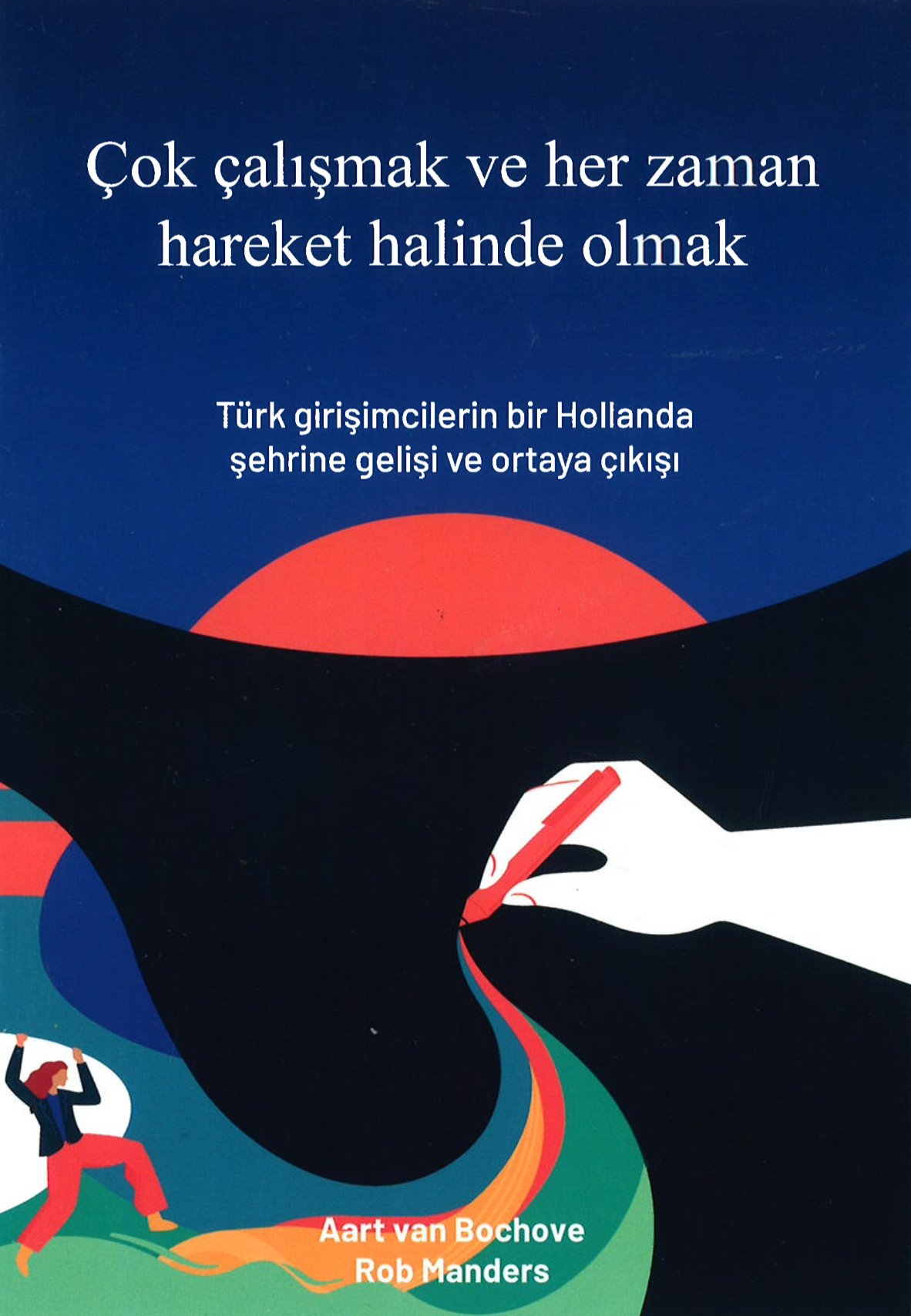 Cok Calismak ve Her Zaman Hareket Halinde Olmak TR